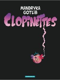 Couverture du livre Clopinettes - Gotlib  - Nikita Mandryka