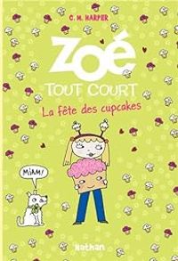 Charise Mericle Harper - La fête des cupcakes