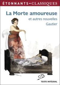 Couverture du livre La morte amoureuse et autres nouvelles - Theophile Gautier