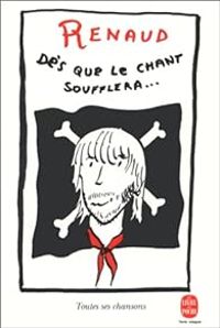 Couverture du livre Dès que le chant soufflera - Renaud 