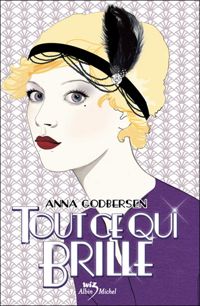 Anna Godbersen - Tout ce qui brille T1