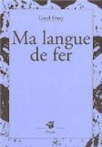 Caryl Ferey - Ma langue de fer