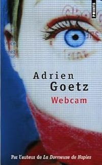 Couverture du livre Webcam - Adrien Goetz