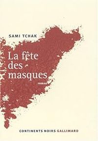 Sami Tchak - La fête des masques