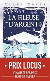 Couverture du livre La fileuse d'argent - Naomi Novik