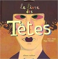 Couverture du livre Le livre des Têtes - Claire Didier