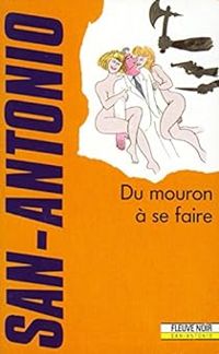 San-antonio - DU MOURON A SE FAIRE