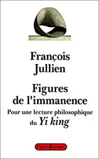 Francois Jullien - Figures de l'immanence