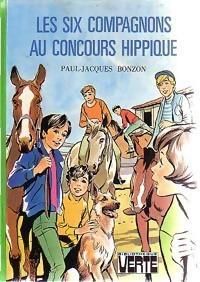 Couverture du livre Les six compagnons au concours hippique - Paul Jacques Bonzon - Robert Bressy