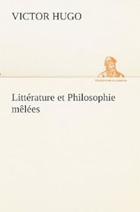 Couverture du livre Littérature et Philosophie mêlées - Victor Hugo - Gerard Seguin