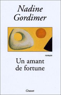 Nadine Gordimer - Georges Lory - Un amant de fortune