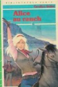 Couverture du livre Alice au ranch  - Caroline Quine