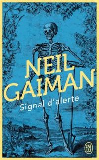 Neil Gaiman - Signal d'alerte