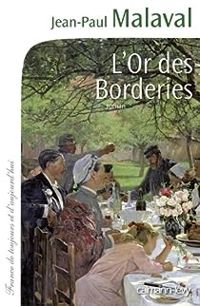 Jean Paul Malaval - L'Or des Borderies