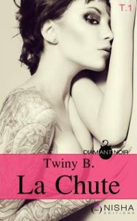 Couverture du livre La Chute - Twiny B