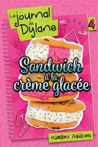 Couverture du livre Sandwich à la crème glacée - Marilou Addison