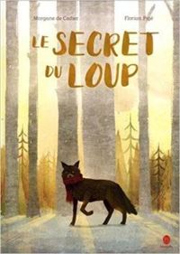 Morgane De Cadier - Le secret du loup