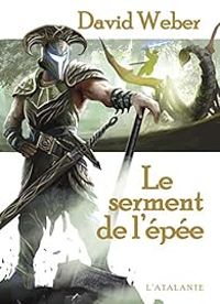 Couverture du livre Le serment de l'épée - David Weber