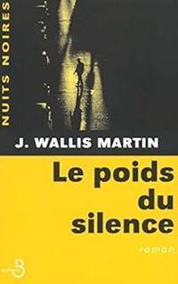 Jwallis Martin - Le poids du silence