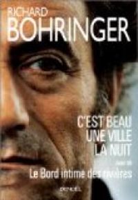 Richard Bohringer - C'est beau une ville la nuit 