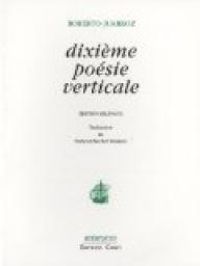 Roberto Juarroz - Dixième poésie verticale