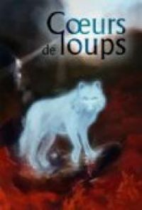 Couverture du livre Coeurs de loups - Anthologie 