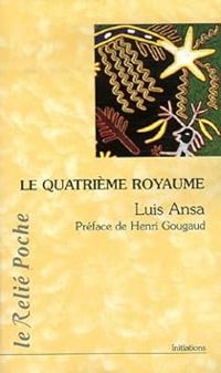 Luis Ansa - Le quatrième royaume