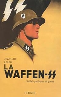 Couverture du livre La Waffen-SS  - Jean Luc Leleu