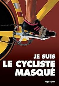 Francois Salaun - Je suis le cycliste masqué