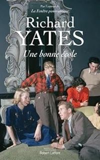 Couverture du livre Une bonne école - Richard Yates