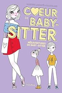 Couverture du livre Mésaventures de Baby-Sitter - Martine Labonte Chartrand