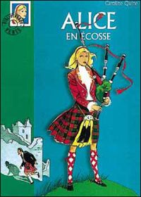 Couverture du livre Alice en Ecosse - Caroline Quine