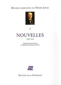 Henry James - Oeuvres complètes 04 : Nouvelles (1896-1910)