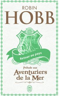 Robin Hobb - Retour au pays