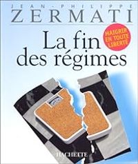 Couverture du livre La fin des régimes - Jean Philippe Zermati