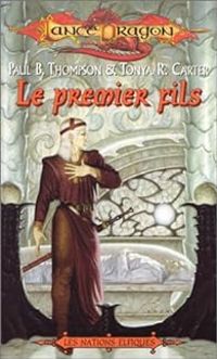 Couverture du livre Le premier fils - Paul B Thompson - Tonya R Carter