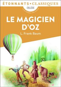 Lyman Frank Baum - Le magicien d'Oz