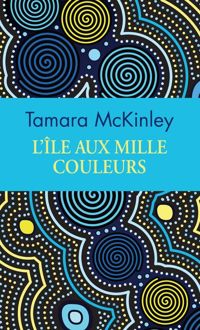 Mckinley Tamara - L'Ile aux Mille Couleurs (Collector)