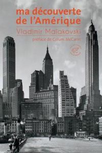 Vladimir Maiakovski - Ma découverte de l'Amérique