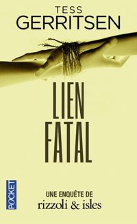 Couverture du livre Lien fatal  - Tess Gerritsen