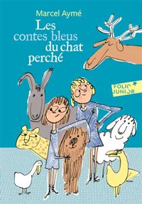 Couverture du livre Les contes bleus du chat perché - Marcel Ayme