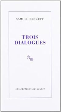 Samuel Beckett - Trois dialogues