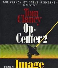 Couverture du livre Op-Center 2. Image virtuelle - Tom Clancy - Steve Pieczenik