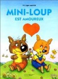 Couverture du livre Mini-loup est amoureux - Philippe Matter