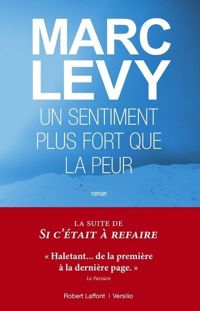 Marc Levy - Un sentiment plus fort que la peur