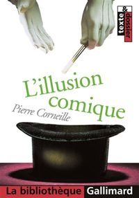 Couverture du livre L'Illusion comique - Pierre Corneille