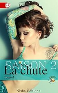 Couverture du livre La Chute Saison 2 - Twiny B