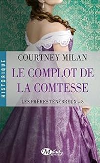 Courtney Milan - Le Complot de la comtesse