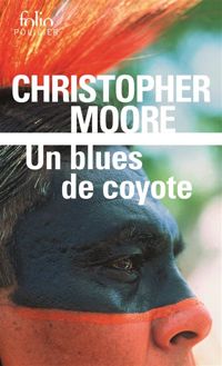 Christopher Moore - Un blues de coyote