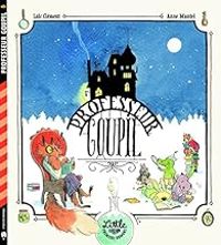 Couverture du livre Professeur Goupil - Anne Montel - Loic Clement